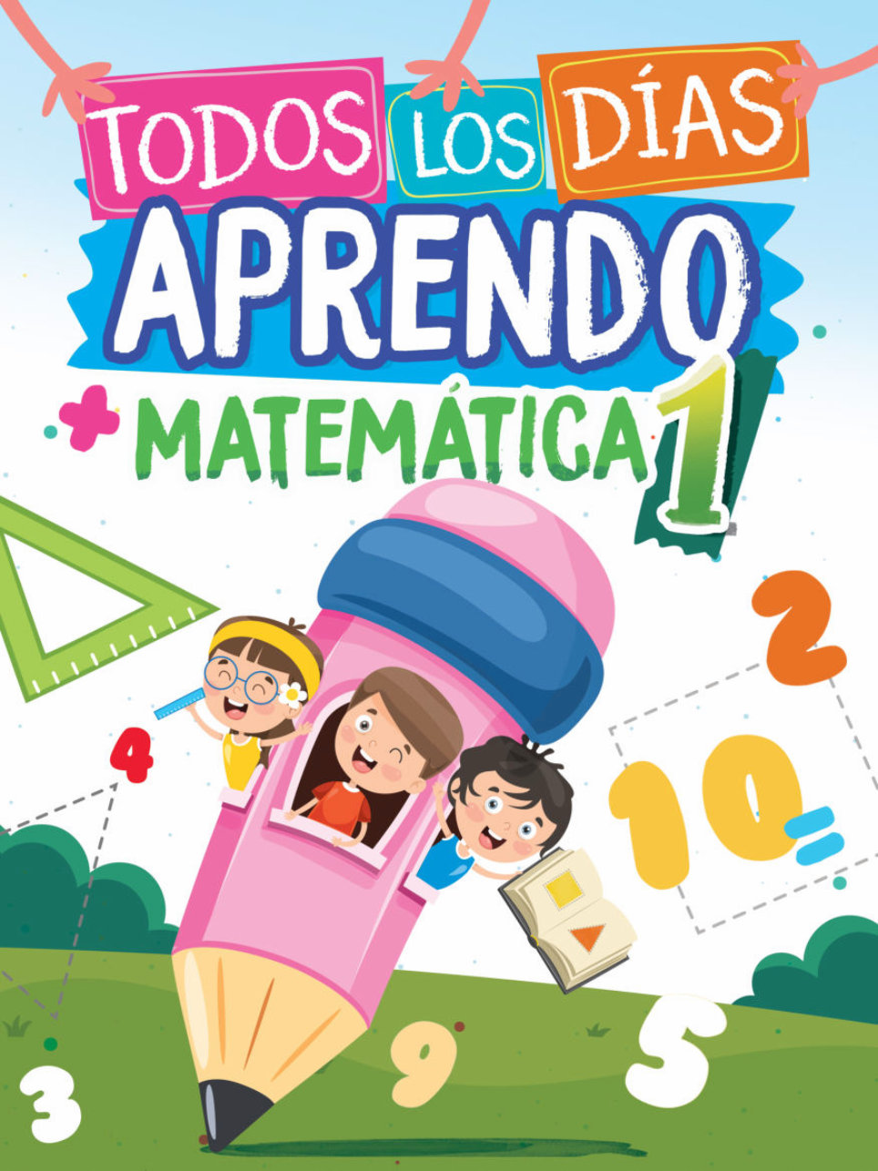 Todos los días aprendo Matemática 1ro